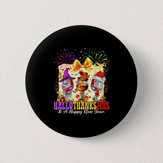 Hallothanksmas And A Happy New Year Wine Gles Fire 2 Inch Round Button (Front)