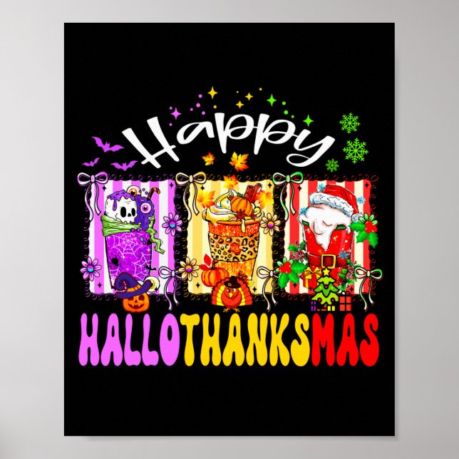 Hallothanksmas Coffee Latte Halloween Thanksgiving Poster (Front)