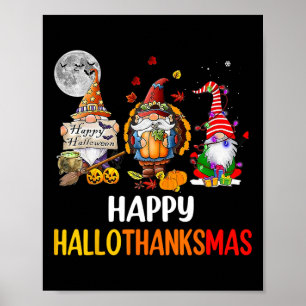 Hallothanksmas Gnomes Halloween Thanksgiving Merry Poster