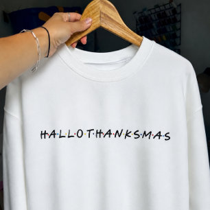 HALLOTHANKSMAS Halloween 2026 Sweatshirt