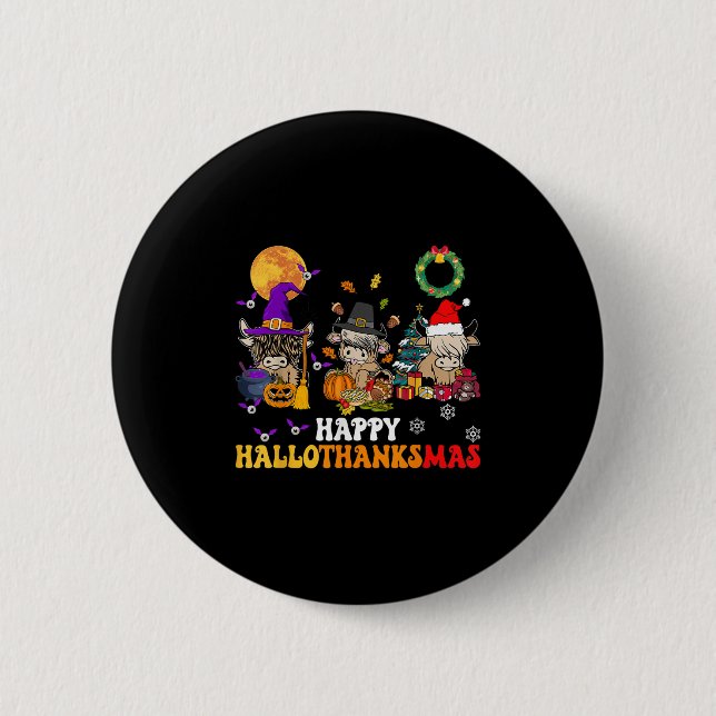 Hallothanksmas Highland Cow Halloween Christmas Th 2 Inch Round Button (Front)