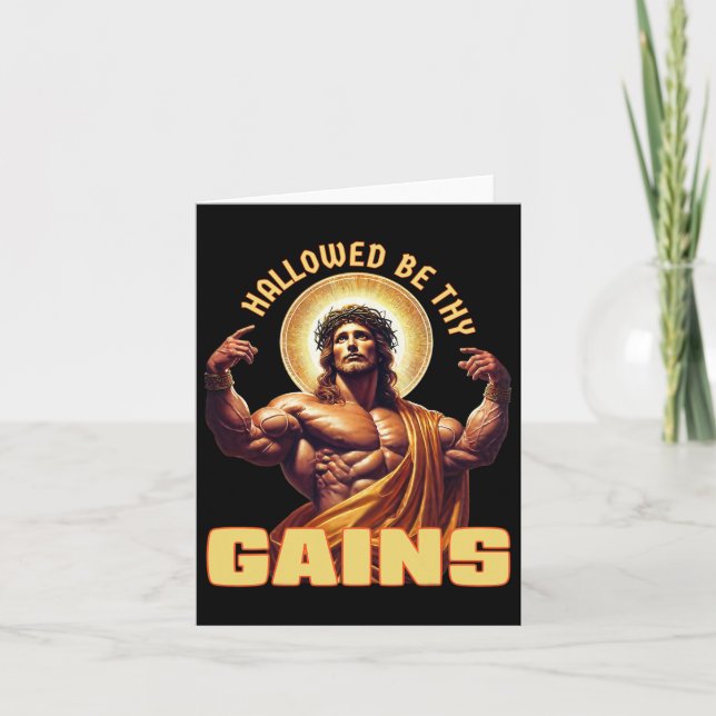 Hallowed Be Thy Gains Funny Gym Jesus Bodybuilding Card (Front)