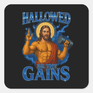 Hallowed Be Thy Gains Gym Jesus - Thunder Square Sticker