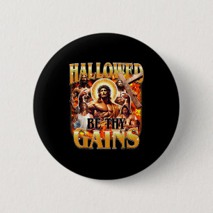 Hallowed Be Thy Gains Vintage Funny Gym Meme Jesus 2 Inch Round Button