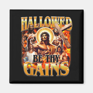 Hallowed Be Thy Gains Vintage Funny Gym Meme Jesus Magnet