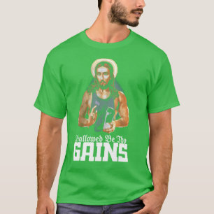 Hallowed Behy Gains Funny Muscle Jesus Weight Lift T-Shirt