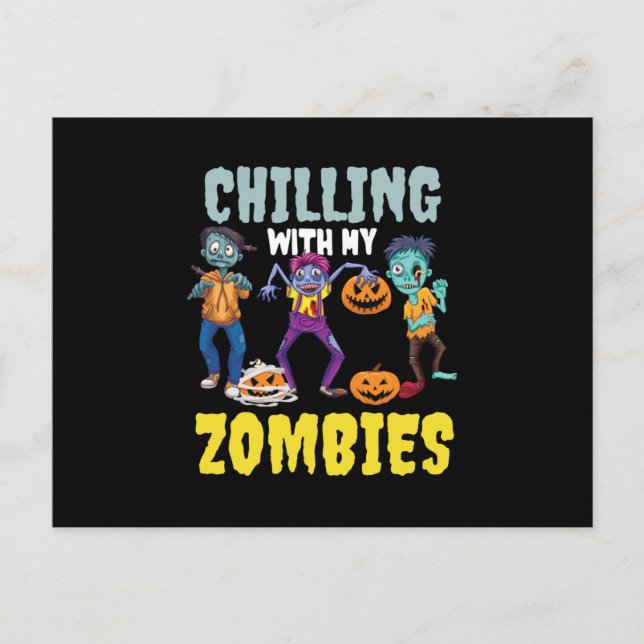 Halloween 2021 Chillin With My Zombies Postcard (Front)