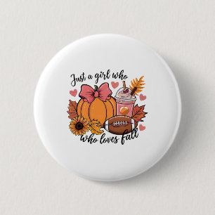 Halloween 2024 Just A Girl Who Loves Fall Pumpkin  2 Inch Round Button