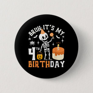 Halloween 4th Birthday Bruh-Funny Skeleton 4th 2 Inch Round Button