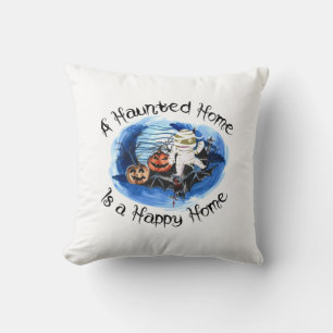 Halloween A Haunted Home Is A Happy Home Throw Pillow