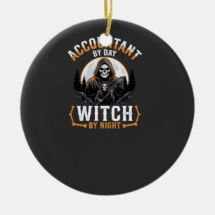 Halloween Accountant by Day Witch by Night Design Ceramic Ornament