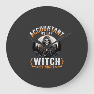 Halloween Accountant by Day Witch by Night Design Large Clock