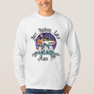 Halloween Ain't Nothing Like An Alien Party T-Shirt