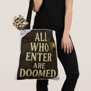 Halloween All Who Enter Are Doomed Tote Bag
