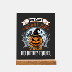 Halloween Art History Teacher Pumpkin Design Acrylic Sign