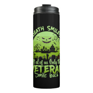 Halloween At Al Of Us Only The Veteran Smile Back Thermal Tumbler