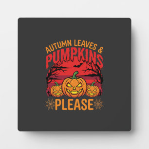 Halloween Autumn Leaves and Pumpkins Please Design Plaque