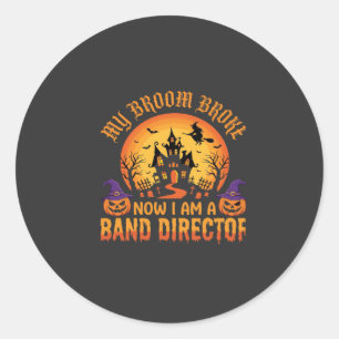Halloween Band Director Witch Broom Haunted House Classic Round Sticker