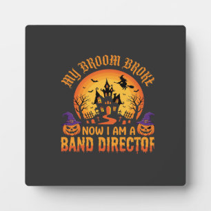 Halloween Band Director Witch Broom Haunted House Plaque