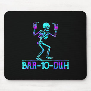 Halloween Bar 10 Duh Skeleton Drinking Costume Mouse Pad