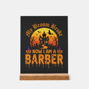 Halloween Barber Witch Broom Broke Haunted House D Acrylic Sign