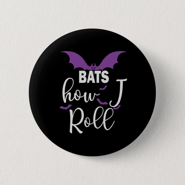 Halloween Bats How I Roll Birthday 2 Inch Round Button (Front)