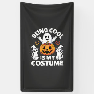 Halloween Being Cool Is My Costume Ghost Design Banner