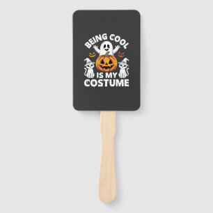 Halloween Being Cool Is My Costume Ghost Design Hand Fan
