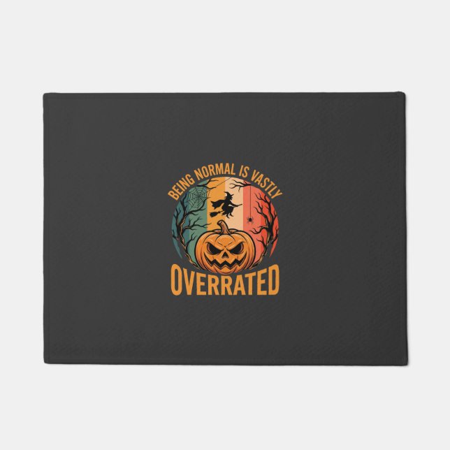 Halloween Being Normal Is Vastly Overrated Witch D Doormat (Front)
