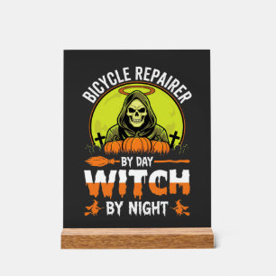 Halloween Bicycle Repairer By Day Witch By Night Acrylic Sign