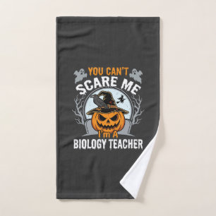 Halloween Biology Teacher You Can't Scare Me Desig Hand Towel