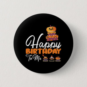 Halloween Birthday Cake Happy Birthday To Me 2 Inch Round Button