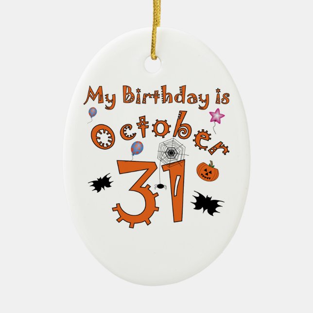 Halloween Birthday October 31st Ceramic Ornament (Front)