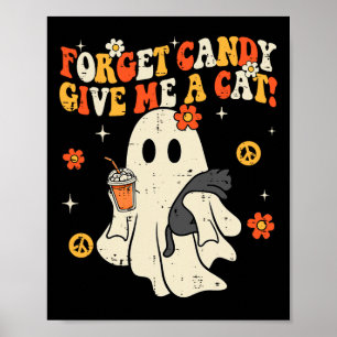 Halloween Black Cat Forget Candy Give Me Cat Kids Poster