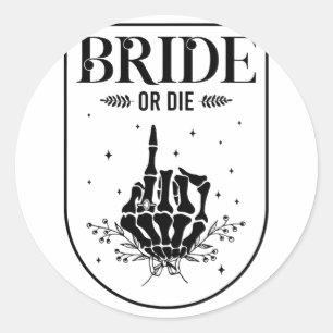 Halloween Bride Or Die Gothic Bachelorette Party M Classic Round Sticker