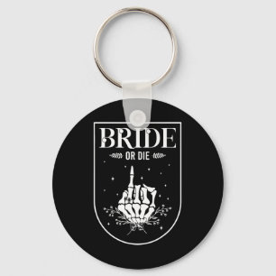 Halloween Bride Or Die Gothic Bachelorette Party M Keychain