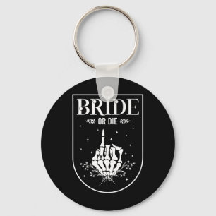 Halloween Bride Or Die Gothic Bachelorette Party M Keychain