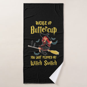Halloween Buckle Up Buttercup Witch Switch Bath Towel