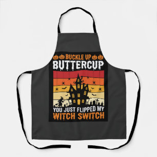 Halloween Buckle Up Buttercup Witch Switch Design Apron