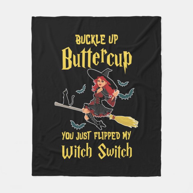 Halloween Buckle Up Buttercup Witch Switch Fleece Blanket (Front)
