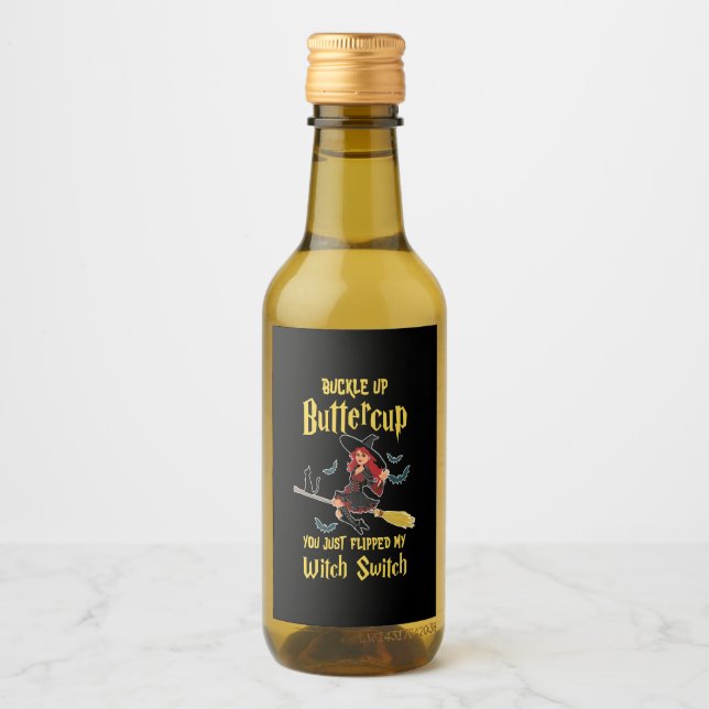 Halloween Buckle Up Buttercup Witch Switch Wine Label (Front)