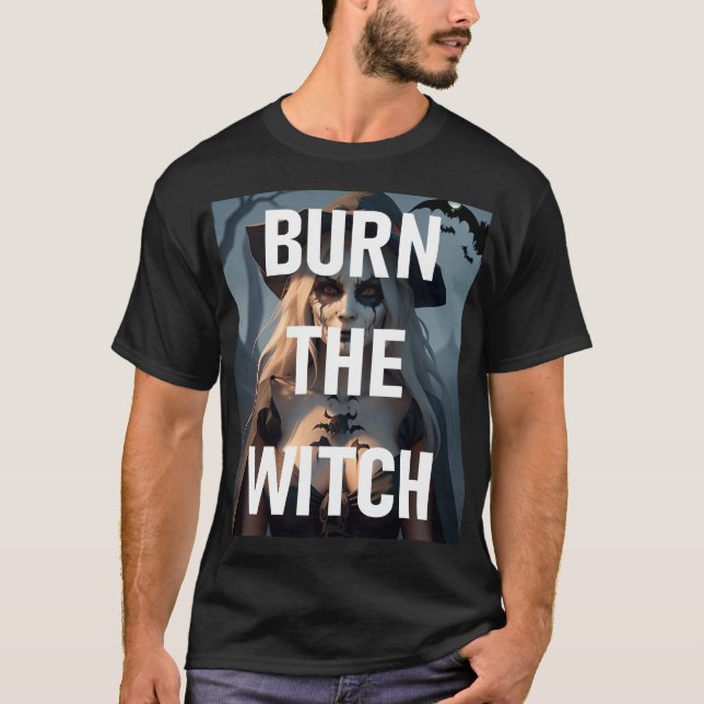 Halloween Burn The Witch T-Shirt (Front)