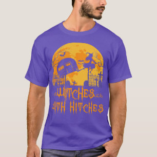 Halloween Camping Witches With Hitches Funny Hallo T-Shirt