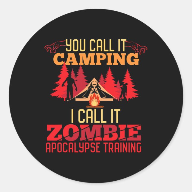 Halloween Camping Zombie Apocalypse Training Fun  Classic Round Sticker (Front)