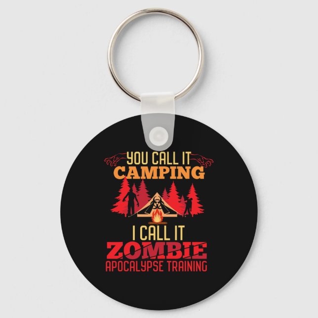 Halloween Camping Zombie Apocalypse Training Fun  Keychain (Front)