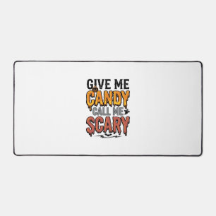 Halloween Candy Give Me Candy Call Me Scary_1 Desk Mat