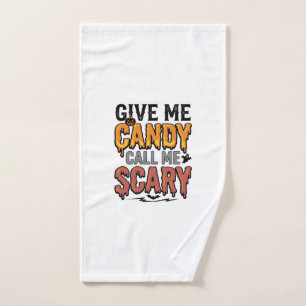 Halloween Candy Give Me Candy Call Me Scary_1 Hand Towel