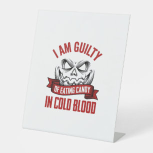Halloween Candy Guilty Vintage Pumpkin Design_1 Pedestal Sign