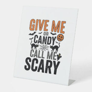 Halloween Candy or Call Me Scary Vintage Graphic_1 Pedestal Sign