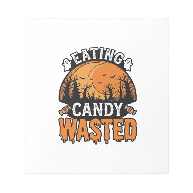 Halloween Candy Wasted Vintage Spooky Shirt Design Notepad (Front)